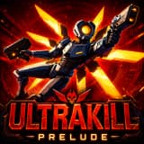 ULTRAKILL Prelude
